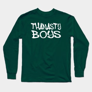 Thanasty Boys - White Letters Long Sleeve T-Shirt